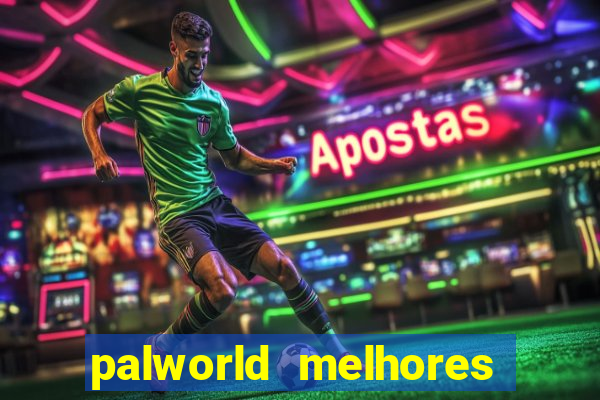 palworld melhores pals para trabalho